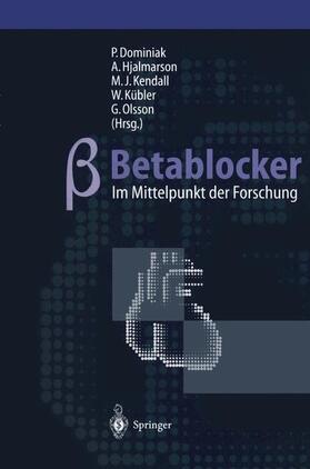 Dominiak / Hjalmarson / Olsson |  Betablocker ¿ im Mittelpunkt der Forschung | Buch |  Sack Fachmedien