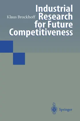 Brockhoff |  Industrial Research for Future Competitiveness | Buch |  Sack Fachmedien