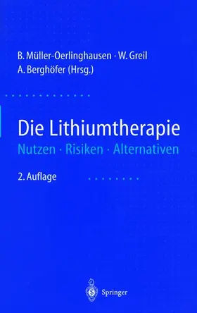 Müller-Oerlinghausen / Berghöfer / Greil |  Die Lithiumtherapie | Buch |  Sack Fachmedien