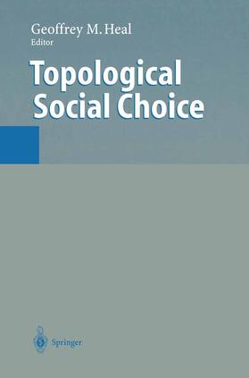 Heal |  Topological Social Choice | Buch |  Sack Fachmedien