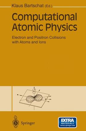 Bartschat |  Computational Atomic Physics | Buch |  Sack Fachmedien