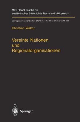 Walter |  Vereinte Nationen und Regionalorganisationen | Buch |  Sack Fachmedien