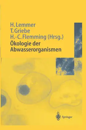 Lemmer / Flemming / Griebe |  Ökologie der Abwasserorganismen | Buch |  Sack Fachmedien