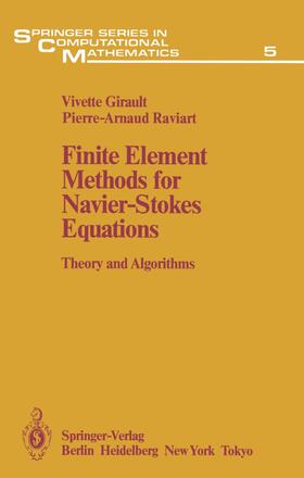 Raviart / Girault |  Finite Element Methods for Navier-Stokes Equations | Buch |  Sack Fachmedien