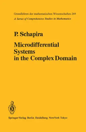 Schapira |  Microdifferential Systems in the Complex Domain | Buch |  Sack Fachmedien