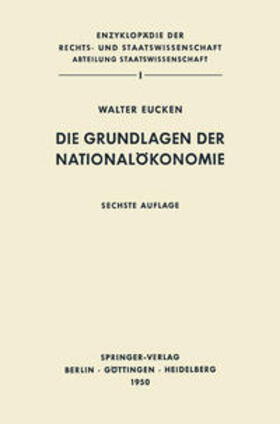 Eucken |  Die Grundlagen der Nationalökonomie | eBook | Sack Fachmedien