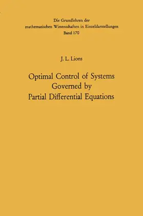 Lions |  Optimal Control of Systems Governed by Partial Differential Equations | Buch |  Sack Fachmedien