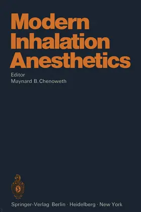 Chenoweth |  Modern Inhalation Anesthetics | Buch |  Sack Fachmedien