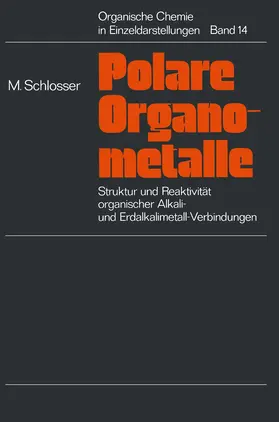 Schlosser |  Struktur und Reaktivität polarer Organometalle | Buch |  Sack Fachmedien