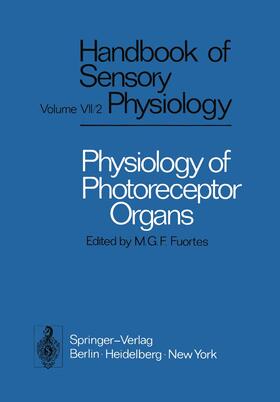 Fuortes |  Physiology of Photoreceptor Organs | Buch |  Sack Fachmedien