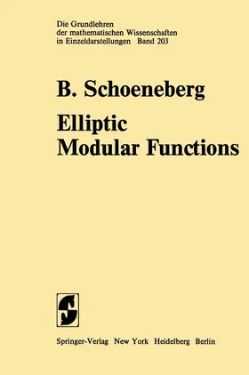 Schoeneberg |  Elliptic Modular Functions | Buch |  Sack Fachmedien