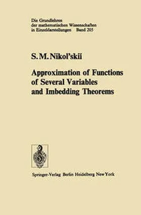 Nikol'skii |  Approximation of Functions of Several Variables and Imbedding Theorems | eBook | Sack Fachmedien