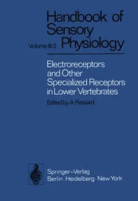 Bullock / Fessard / Szabo |  Electroreceptors and Other Specialized Receptors in Lower Vertrebrates | eBook | Sack Fachmedien