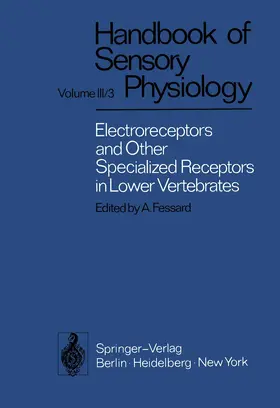 Bullock / Kalmijn / Fessard |  Electroreceptors and Other Specialized Receptors in Lower Vertrebrates | Buch |  Sack Fachmedien