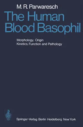 Parwaresch |  The Human Blood Basophil | eBook | Sack Fachmedien