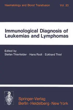 Thierfelder / Rodt / Thiel | Immunological Diagnosis of Leukemias and Lymphomas | E-Book | sack.de