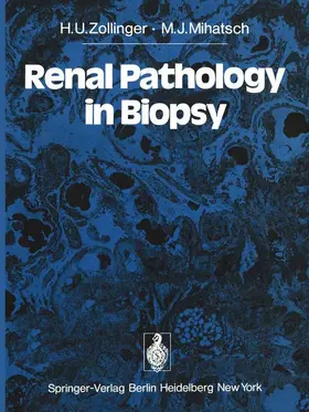 Mihatsch / Zollinger |  Renal Pathology in Biopsy | Buch |  Sack Fachmedien