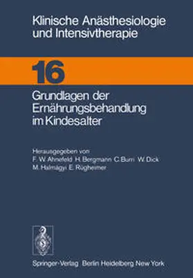 Ahnefeld / Bergmann / Burri |  Grundlagen der Ernährungsbehandlung im Kindesalter | eBook | Sack Fachmedien