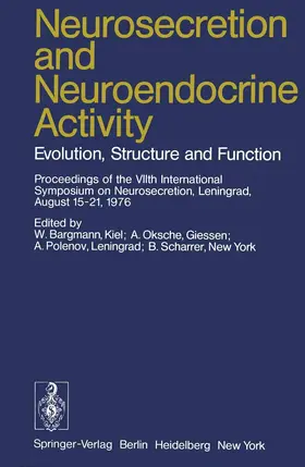 Bargmann / Scharrer / Oksche |  Neurosecretion and Neuroendocrine Activity | Buch |  Sack Fachmedien