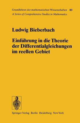 Bieberbach |  Einführung in die Theorie der Differentialgleichungen im Reellen Gebiet | Buch |  Sack Fachmedien