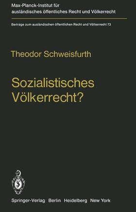 Schweisfurth |  Sozialistisches Völkerrecht? | Buch |  Sack Fachmedien