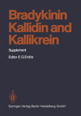  Bradykinin, Kallidin and Kallikrein | eBook | Sack Fachmedien