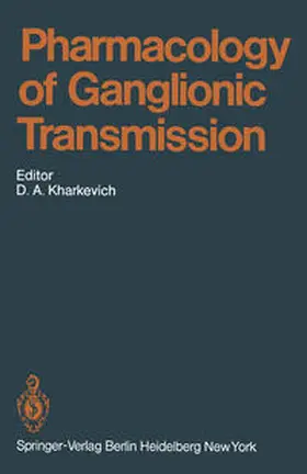 Kharkevich |  Pharmacology of Ganglionic Transmission | eBook | Sack Fachmedien