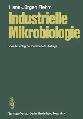 Rehm |  Industrielle Mikrobiologie | Buch |  Sack Fachmedien