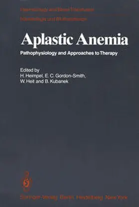 Heimpel / Gordon-Smith / Heit |  Aplastic Anemia | eBook | Sack Fachmedien