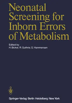 Bickel / Guthrie / Hammersen |  Neonatal Screening for Inborn Errors of Metabolism | eBook | Sack Fachmedien