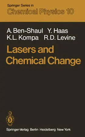 Ben-Shaul / Haas / Kompa |  Lasers and Chemical Change | eBook | Sack Fachmedien