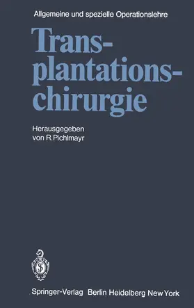 Pichlmayr |  Transplantationschirurgie | Buch |  Sack Fachmedien