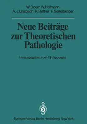 Doerr / Schipperges / Hofmann |  Neue Beiträge zur Theoretischen Pathologie | eBook | Sack Fachmedien