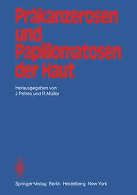 Petres / Müller |  Präkanzerosen und Papillomatosen der Haut | eBook | Sack Fachmedien