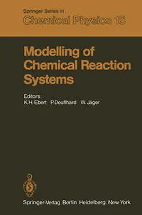 Ebert / Deuflhard / Jäger |  Modelling of Chemical Reaction Systems | eBook | Sack Fachmedien