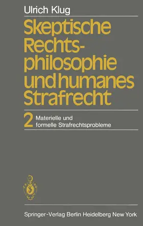 Klug |  Skeptische Rechtsphilosophie und humanes Strafrecht | Buch |  Sack Fachmedien