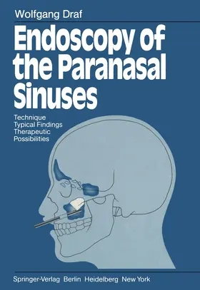 Draf |  Endoscopy of the Paranasal Sinuses | Buch |  Sack Fachmedien