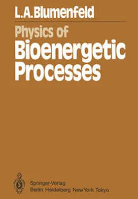 Blumenfeld / Haken |  Physics of Bioenergetic Processes | eBook | Sack Fachmedien