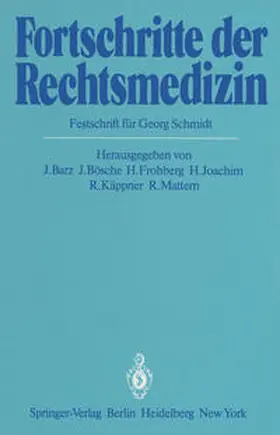 Barz / Bösche / Mattern |  Fortschritte der Rechtsmedizin | Buch |  Sack Fachmedien