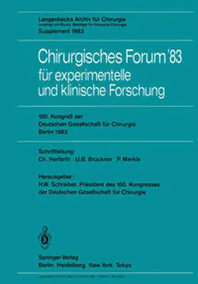 Schreiber / Herfarth / Brückner |  Chirurgisches Forum ’83 für experimentelle und klinische Forschung | eBook | Sack Fachmedien