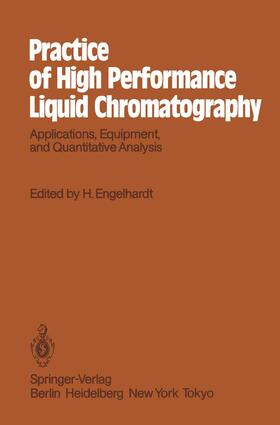 Engelhardt |  Practice of High Performance Liquid Chromatography | Buch |  Sack Fachmedien