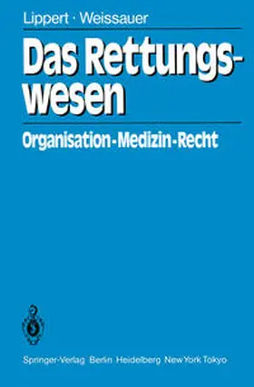 Lippert / Weissauer |  Das Rettungswesen | eBook | Sack Fachmedien