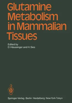 Sies / Häussinger |  Glutamine Metabolism in Mammalian Tissues | Buch |  Sack Fachmedien