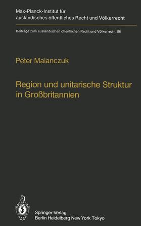 Malanczuk |  Region und unitarische Struktur in Großbritannien / Regionalism and Unitary Structure in Great Britain | Buch |  Sack Fachmedien