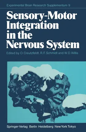 Schmidt / Creutzfeldt |  Sensory-Motor Integration in the Nervous System | Buch |  Sack Fachmedien