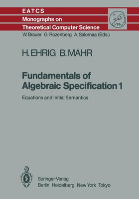 Mahr / Ehrig |  Fundamentals of Algebraic Specification 1 | Buch |  Sack Fachmedien