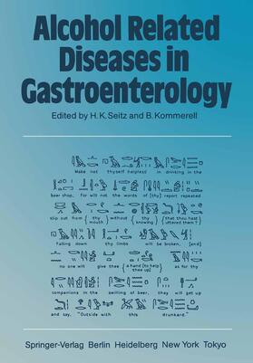 Kommerell / Seitz |  Alcohol Related Diseases in Gastroenterology | Buch |  Sack Fachmedien