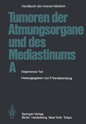 Austgen / Hilgard / Beckenkamp |  Tumoren der Atmungsorgane und des Mediastinums A | Buch |  Sack Fachmedien