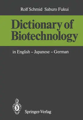 Schmid / Fukui |  Dictionary of Biotechnology | eBook | Sack Fachmedien