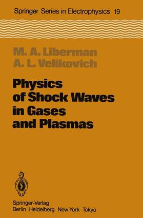 Libermann / Velikovich |  Physics of Shock Waves in Gases and Plasmas | Buch |  Sack Fachmedien